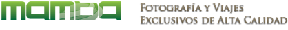 ---::: Mamba Photo Travel - Fotografía y Viajes Exclusivos de Alta Calidad :::---